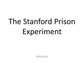 The Stanford Prison Experiment