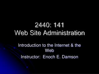 2440: 141 Web Site Administration