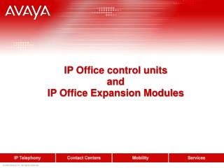 IP Office control units and IP Office Expansion Modules