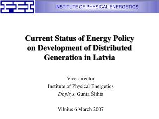 Current Status of Energy Policy on Development of Distributed Generation in Latvia