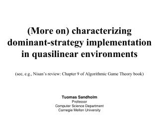 Tuomas Sandholm Professor Computer Science Department Carnegie Mellon University