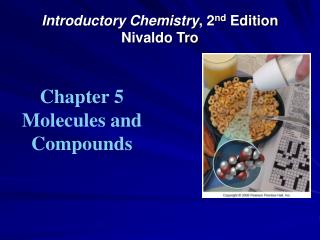 Introductory Chemistry , 2 nd Edition Nivaldo Tro