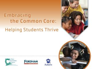 The Common Core: Moving Ohio Forward Stan W. Heffner Superintendent of Public Instruction