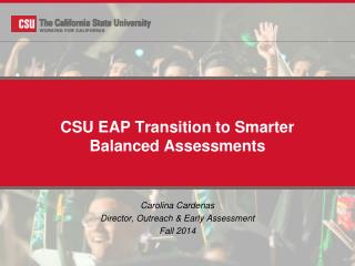 CSU EAP Transition to Smarter Balanced Assessments