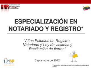 ESPECIALIZACIÓN EN NOTARIADO Y REGISTRO*