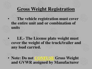 Gross Weight Registration