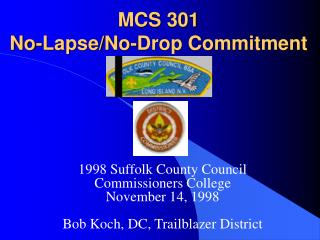 MCS 301 No-Lapse/No-Drop Commitment