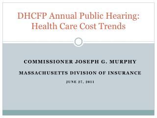 DHCFP Annual Public Hearing: Health Care Cost Trends