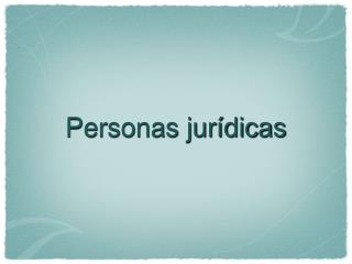 Personas jurídicas