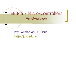 EE345 - Micro-Controllers An Overview