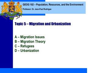 Topic 5 – Migration and Urbanization