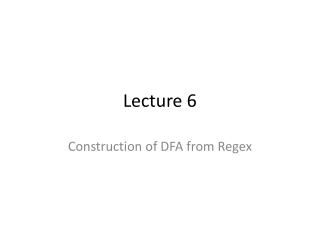 Lecture 6