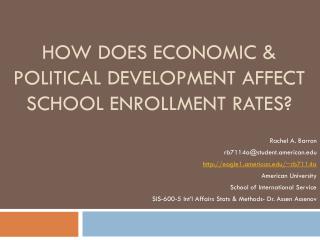 How does economic &amp; political development affect school enrollment rates?