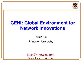 GENI: Global Environment for Network Innovations