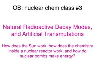 OB: nuclear chem class #3