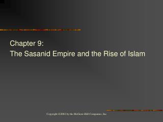 Chapter 9: The Sasanid Empire and the Rise of Islam