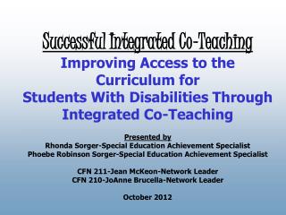 Presented by Rhonda Sorger-Special Education Achievement Specialist