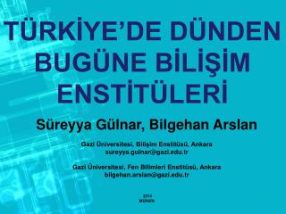 TÜRKİYE’DE DÜNDEN BUGÜNE BİLİŞİM ENSTİTÜLERİ