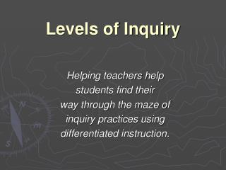 Levels of Inquiry