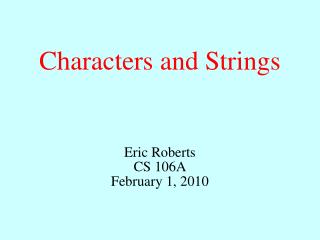 Characters and Strings