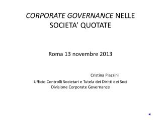 Riforma del risparmio: vigilanza inerente la governance delle quotate