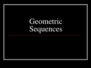 Geometric Sequences