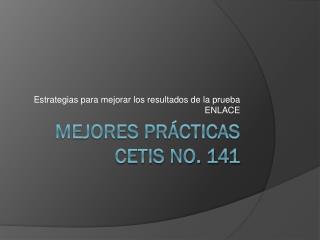 Mejores Prácticas CETis No. 141