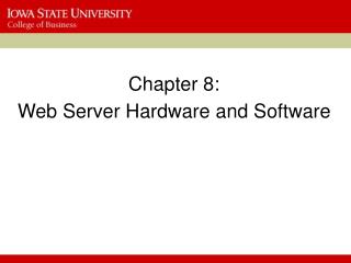 Chapter 8: Web Server Hardware and Software