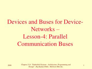 Devices and Buses for Device-Networks – Lesson-4: Parallel Communication Buses