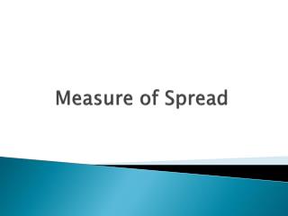 Measure of Spread