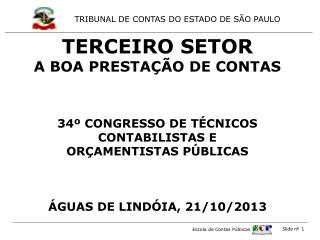 TERCEIRO SETOR A BOA PRESTAÇÃO DE CONTAS 34º CONGRESSO DE TÉCNICOS CONTABILISTAS E