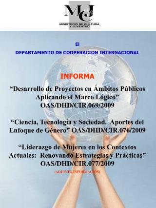 El DEPARTAMENTO DE COOPERACION INTERNACIONAL INFORMA