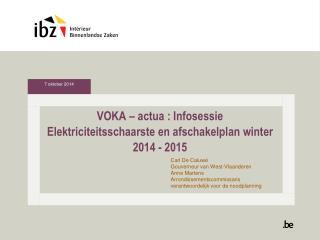 VOKA – actua : Infosessie Elektriciteitsschaarste en afschakelplan winter 2014 - 2015