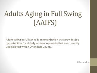 Adults Aging in Full Swing 			(AAIFS)