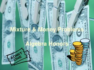 Mixture &amp; Money Problems