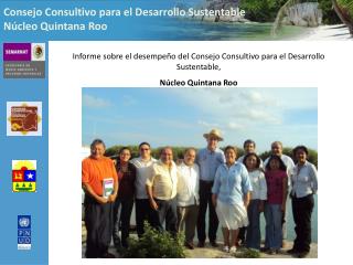 Consejo Consultivo para el Desarrollo Sustentable Núcleo Quintana Roo