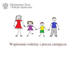 Wspieranie rodziny i piecza zastępcza