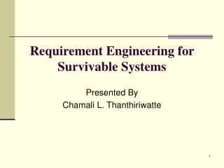 Requirement Engineering for Survivable Systems