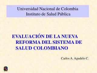 Universidad Nacional de Colombia Instituto de Salud Pública