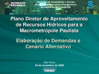 Plano Diretor de Aproveitamento de Recursos Hídricos para a Macrometrópole Paulista