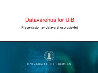 Datavarehus for UiB