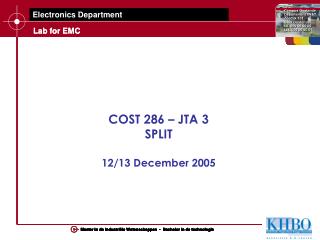 COST 286 – JTA 3 SPLIT 12/13 December 2005