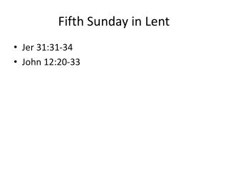 Fifth Sunday in Lent