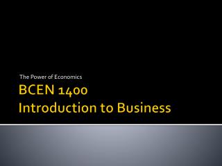 BCEN 1400 Introduction to Business