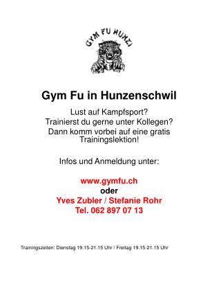 Gym Fu in Hunzenschwil Lust auf Kampfsport? Trainierst du gerne unter Kollegen?