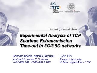 Experimental Analysis of TCP Spurious Retransmission Time-out in 3G/3.5G networks