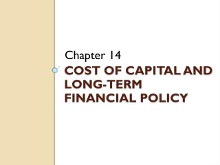 Cost of capital and long-term financial policy