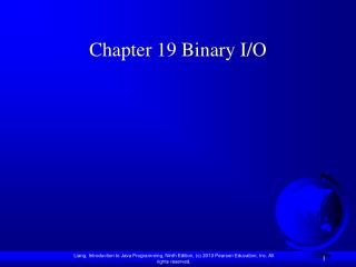 Chapter 19 Binary I/O