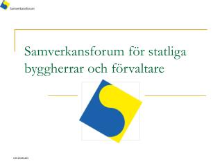 Samverkansforum för statliga byggherrar och förvaltare