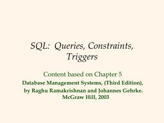 SQL: Queries, Constraints, Triggers